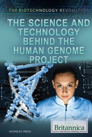 The Science and Technology Behind the Human Genome Project