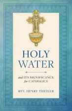 Holy Water and Its Significance for Catholics