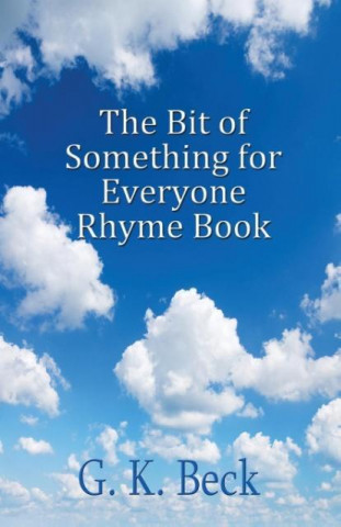The Bit of Something for Everyone Rhyme Book