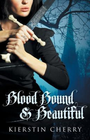 Blood Bound and Beautiful