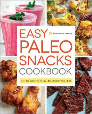 Easy Paleo Snacks Cookbook