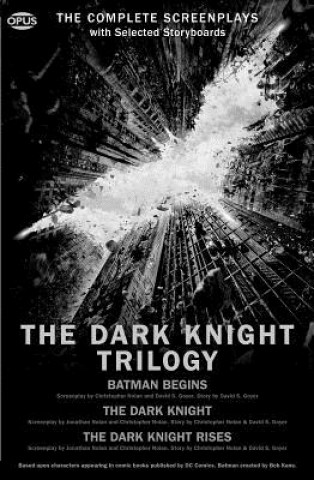 The Dark Knight Trilogy: The Complete Screenplays