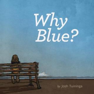 Why Blue?