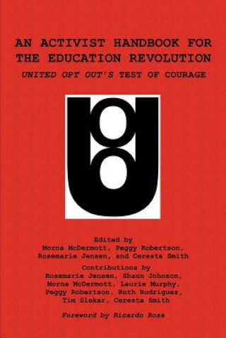 An Activist Handbook for the Education Revolution