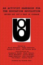 An Activist Handbook for the Education Revolution
