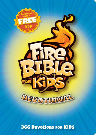 Fire Bible for Kids Devotional: 366 Devotions for Kids