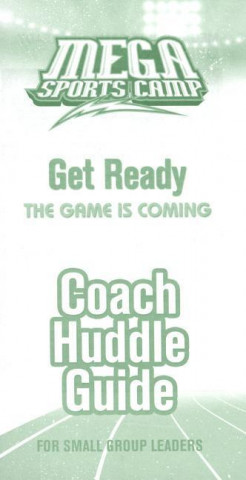 Mega Sports Camp Get Ready Coach Huddle Guide