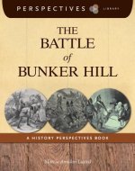 The Battle of Bunker Hill: A History Perspectives Book