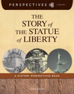 The Story of the Statue of Liberty: A History Perspectives Book