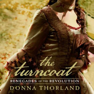 The Turncoat: Renegades of the Revolution