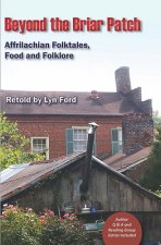 Beyond the Briar Patch: Affrilachian Folktales, Food, and Folklore