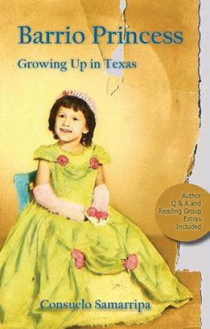 Barrio Princess: Growing Up in Texas