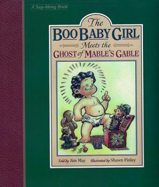 The Boo Baby Girl: Meets the Ghost of Mable's Gable