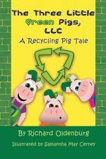 Three Little Green Pigs, LLC