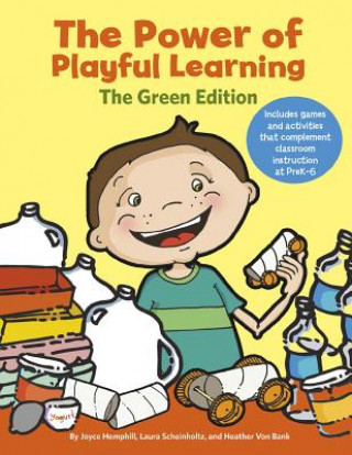 The Power of Playful Learning: The Green Edition