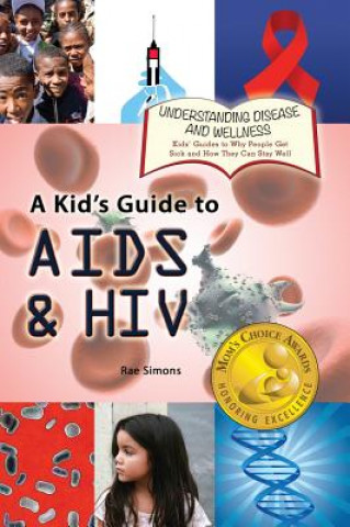 Kid's Guide to AIDS and HIV