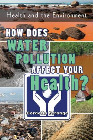 How Does Water Pollution Affect Your Health?