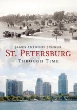 St. Petersburg: Through Time