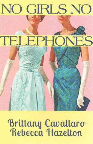 No Girls No Telephones