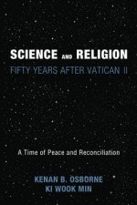 Science and Religion: Fifty Years After Vatican II: A Time of Peace and Reconciliation