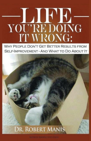Life - You're Doing It Wrong