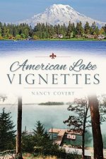 American Lake Vignettes