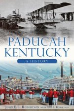 Paducah, Kentucky: A History