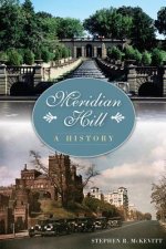 Meridian Hill:: A History