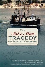 The Sol e Mar Tragedy Off Martha's Vineyard