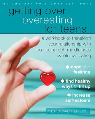 Getting Over Overeating for Teens