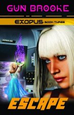Escape: Exodus Book Three