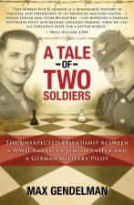A Tale of Two Soldiers: The Unexpected Friendship Between a WWII American Jewish Sniper and a German Military Pilot