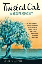 Twisted Oak: A Sexual Odyssey