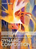 Strengthen Your Paintings With Dynamic Composition