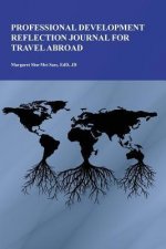 Professional Development Reflection Journal for Travel Abroad