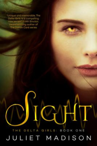 Sight: The Delta Girls - Book One