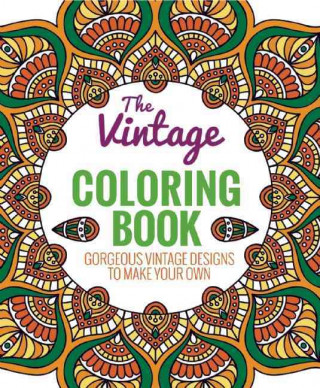 The Vintage Coloring Book: Gorgeous Vintage Designs to Make Your Own