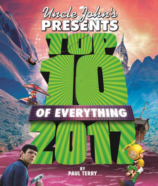 Uncle John's Presents Top 10 of Everything 2017