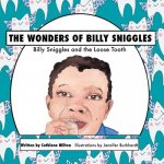 Wonders of Billy Sniggles