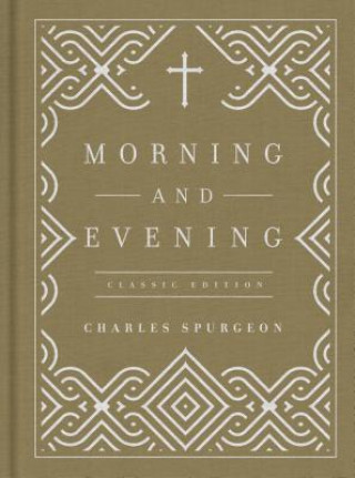 Morning and Evening - Classic Edition