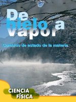 de Hielo a Vapor (Ice to Steam)