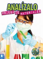 Analizalo: Prueba de Materiales (Analyze This: Testing Materials)