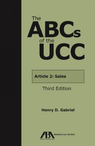 The ABCs of the UCC: Article 2A: Leases