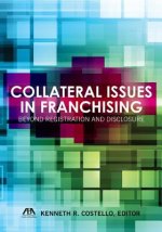 Collateral Issues in Franchising: Beyond Registration and Disclosure