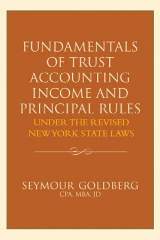 Fundamentals of Trust Accounting Income and Principal Rules