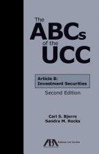 The ABCs of the Ucc: Article 8 Investment Securities
