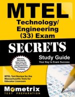 MTEL Technology/Engineering (33) Exam Secrets, Study Guide: MTEL Test Review for the Massachusetts Tests for Educator Licensure