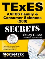 TExES (200) AAFCS Family & Consumer Sciences Exam Secrets: TExES Test Review for the Texas Examinations of Educator Standards
