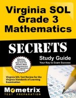 Virginia SOL Grade 3 Mathematics Secrets: Virginia SOL Test Review for the Virginia Standards of Learning Examination