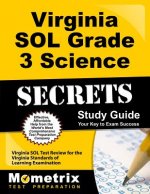 Virginia SOL Grade 3 Science Secrets: Virginia SOL Test Review for the Virginia Standards of Learning Examination